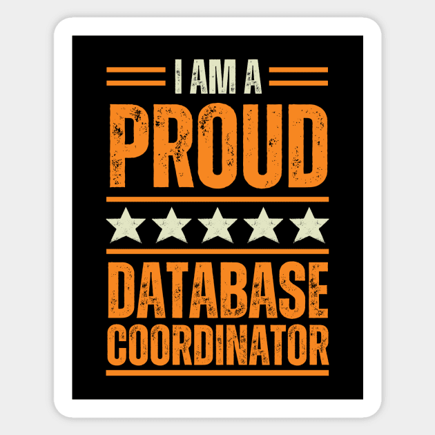 Proud Database coordinator Sticker by Artomino